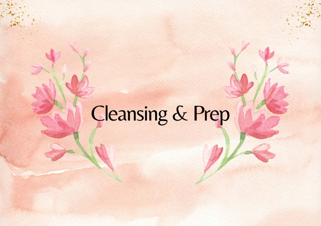 Cleansing & Prep